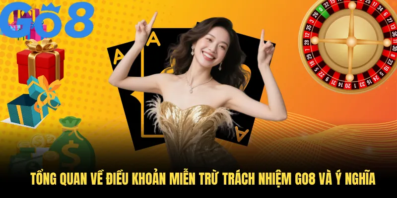 Tổng quan về điều khoản miễn trừ trách nhiệm GO8 và ý nghĩa